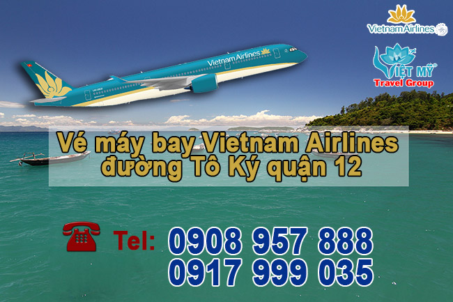 Vé máy bay Vietnam Airlines đường Tô Ký quận 12